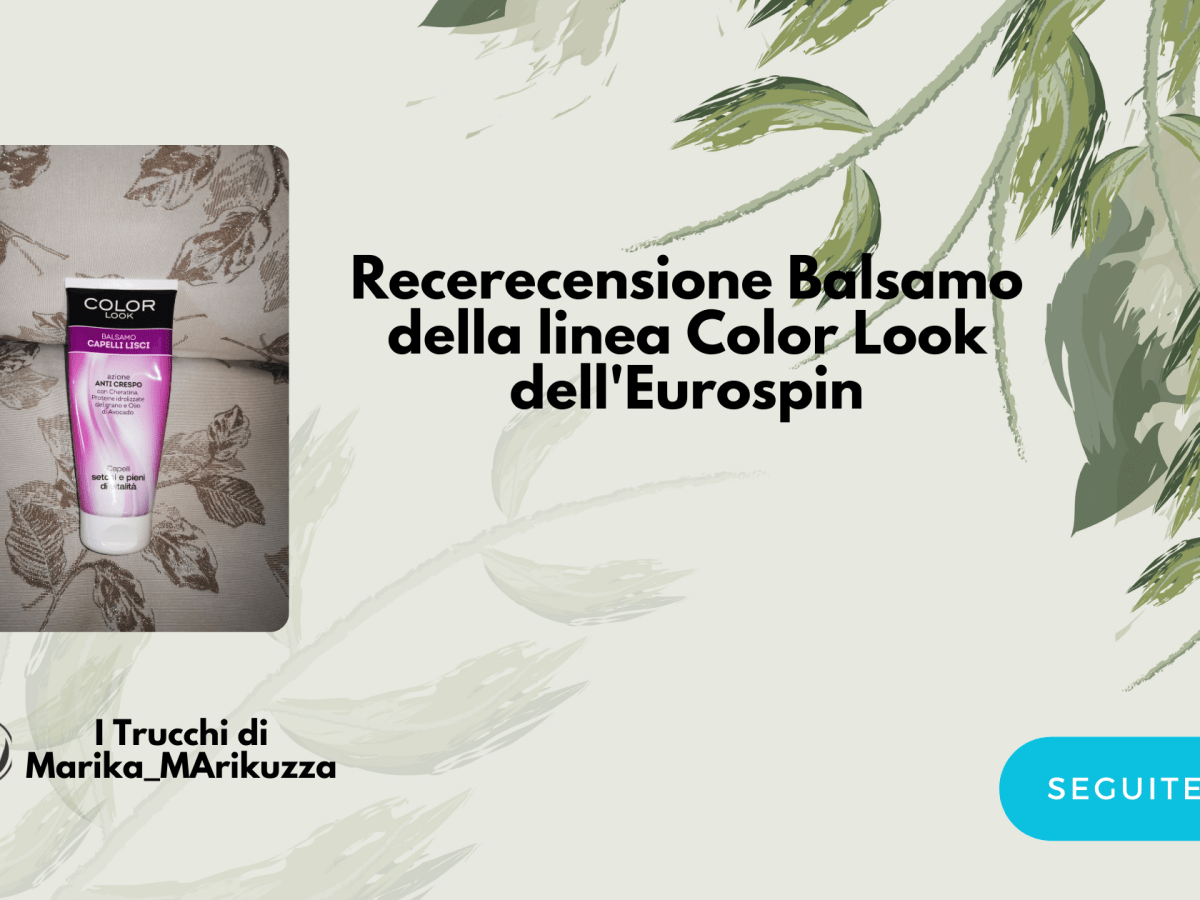 Recensione Balsamo color look linea dell’Eurospin