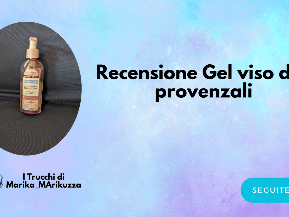Recensione gel viso dei&nbsp;Provenzali